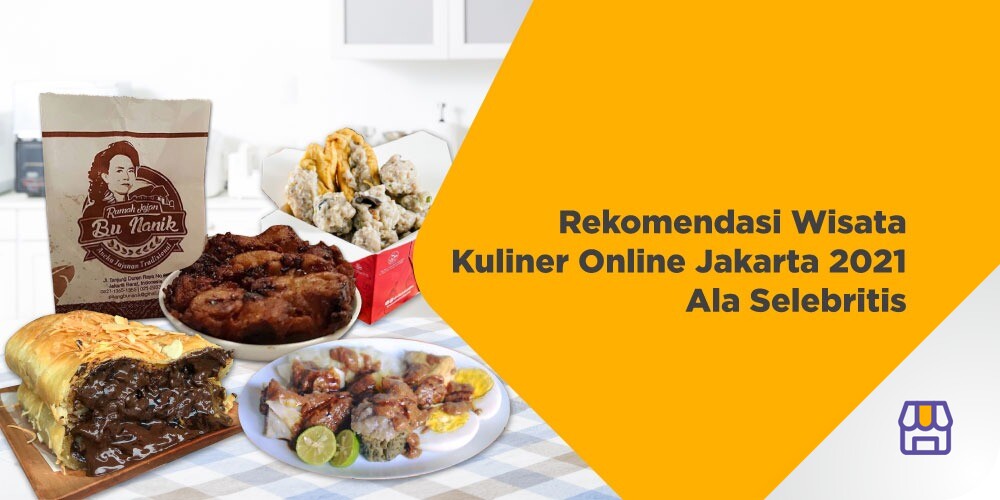 Rekomendasi Wisata Kuliner Online Jakarta 2021 Ala Selebritis