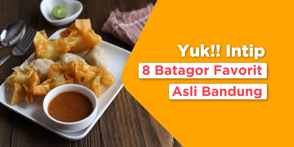 Intip 8 Batagor Favorit Asli Bandung, Bisa Wisata Kuliner Indonesia dari Rumah Lho!